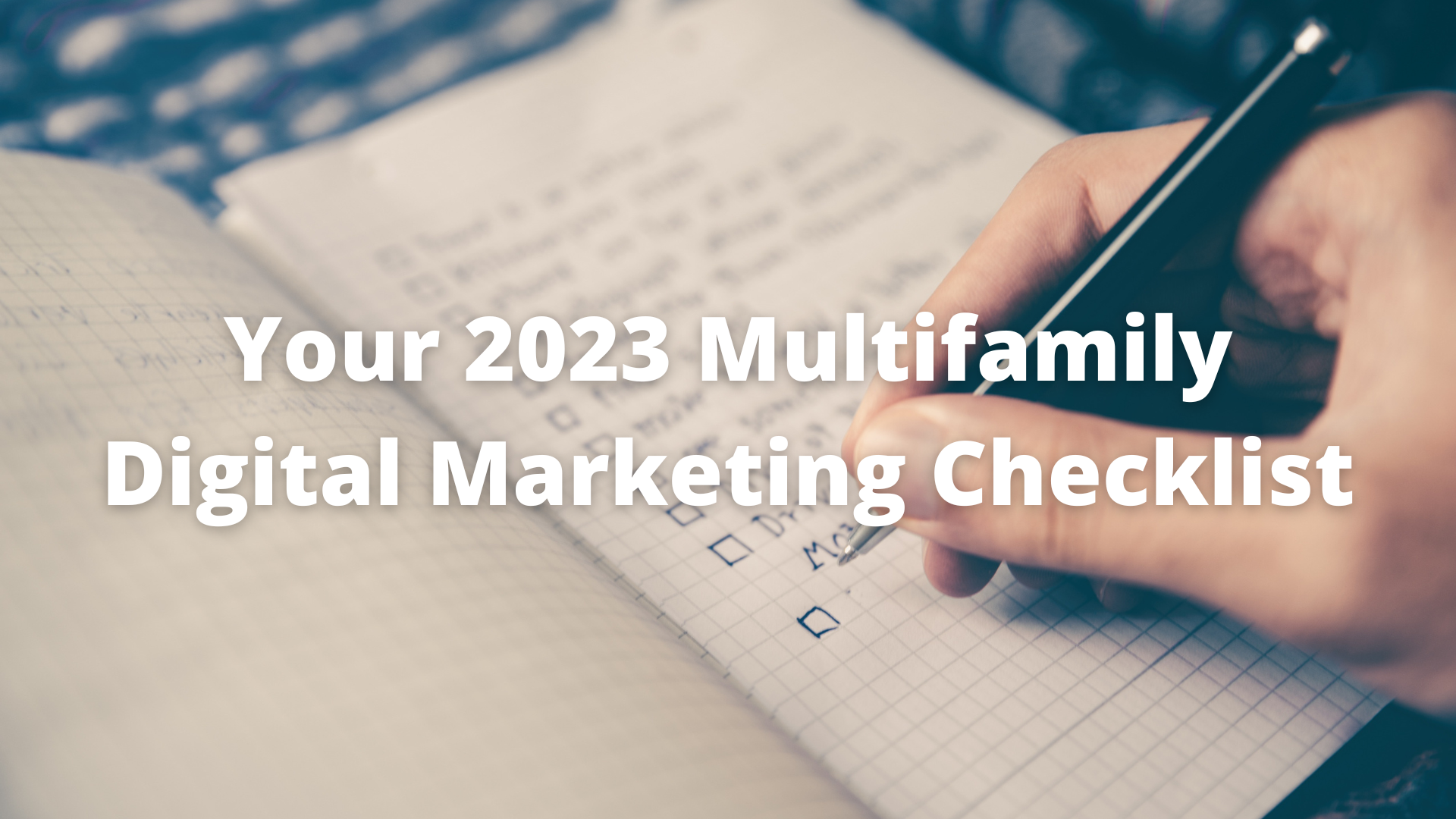 Your 2023 Multifamily Digital Marketing Checklist